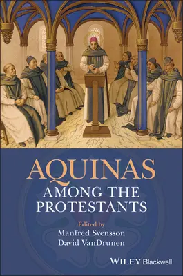 L'Aquinate tra i protestanti - Aquinas Among the Protestants