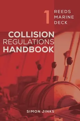 Reeds Marine Deck 1: Manuale delle regole di collisione - Reeds Marine Deck 1: Collision Regulations Handbook