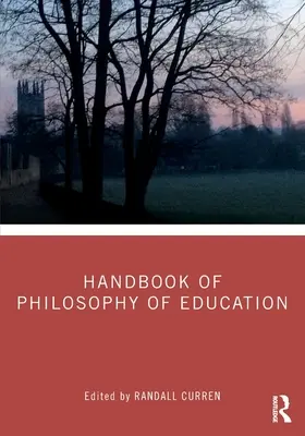 Manuale di filosofia dell'educazione - Handbook of Philosophy of Education