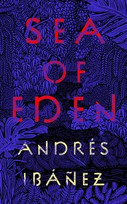 Il mare dell'Eden - Sea of Eden