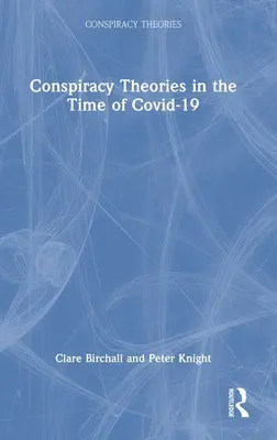 Le teorie del complotto al tempo di Covid-19 - Conspiracy Theories in the Time of Covid-19