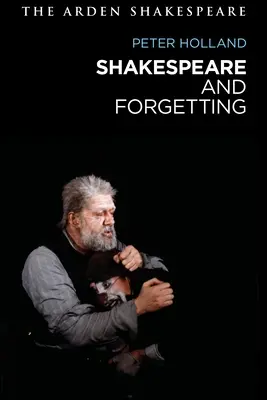 Shakespeare e l'oblio - Shakespeare and Forgetting
