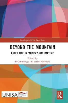 Oltre la montagna: Vita queer nella capitale gay dell'Africa - Beyond the Mountain: Queer Life in Africa's Gay Capital