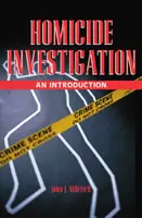 Indagine sugli omicidi: Un'introduzione - Homicide Investigation: An Introduction