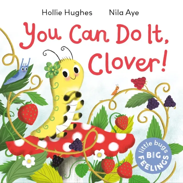 Piccoli insetti grandi sentimenti: Il trifoglio puoi farcela - Little Bugs Big Feelings: You Can Do It Clover