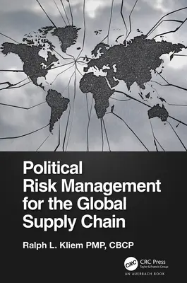 Gestione del rischio politico per la catena di fornitura globale - Political Risk Management for the Global Supply Chain