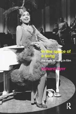 Nello spazio di una canzone: Gli usi della canzone nel cinema - In The Space Of A Song: The Uses of Song in Film