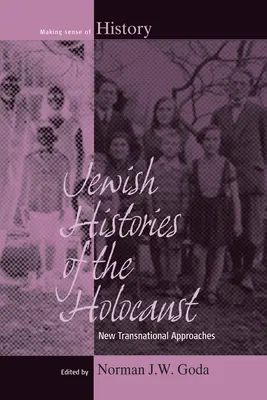 Storie ebraiche dell'Olocausto: Nuovi approcci transnazionali - Jewish Histories of the Holocaust: New Transnational Approaches