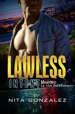 Intento senza legge: Omicidio nelle Badlands - Lawless Intent: Murder in the Badlands