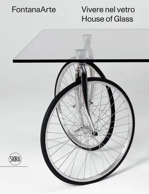 Fontanaarte: La casa di vetro - Fontanaarte: House of Glass