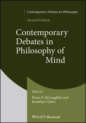 Dibattiti contemporanei in filosofia della mente, seconda edizione - Contemporary Debates in Philosophy of Mind, Second  Edition
