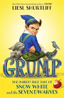 Brontolo: La storia (abbastanza) vera di Biancaneve e i sette nani - Grump: The (Fairly) True Tale of Snow White and the Seven Dwarves