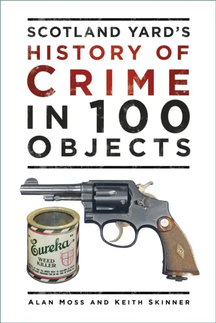 Storia del crimine in 100 oggetti - History of Crime in 100 Objects