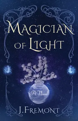 Il mago della luce - Magician of Light