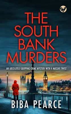 THE SOUTH BANK MURDERS un giallo assolutamente avvincente con un enorme colpo di scena - THE SOUTH BANK MURDERS an absolutely gripping crime mystery with a massive twist