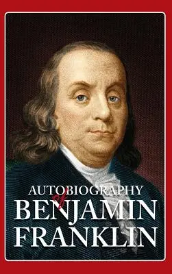 Autobiografia di Benjamin Franklin - Autobiography of Benjamin Franklin