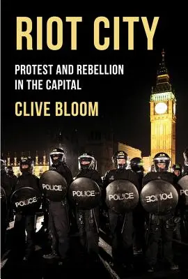 Città in rivolta: Protesta e ribellione nella capitale - Riot City: Protest and Rebellion in the Capital