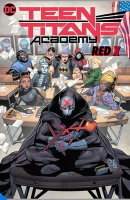 Teen Titans Academy Vol. 1: X segna il punto - Teen Titans Academy Vol. 1: X Marks the Spot