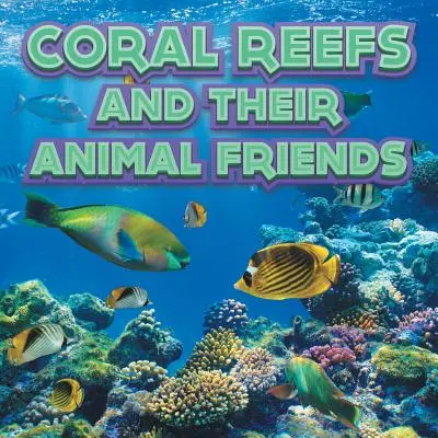 Le barriere coralline e i loro amici animali - Coral Reefs and Their Animals Friends