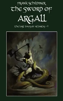 Gli ultimi giorni di Atlantide 2: La spada di Argall - The Last Days of Atlantis 2: The Sword of Argall