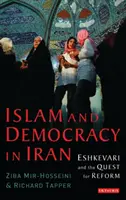 Islam e democrazia in Iran - Eshkevari e la ricerca della riforma - Islam and Democracy in Iran - Eshkevari and the Quest for Reform