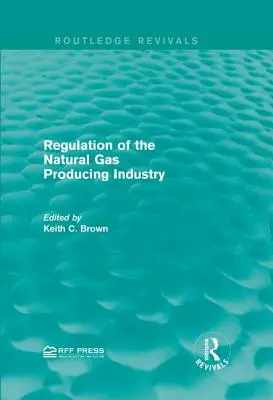 Regolamentazione dell'industria di produzione del gas naturale - Regulation of the Natural Gas Producing Industry
