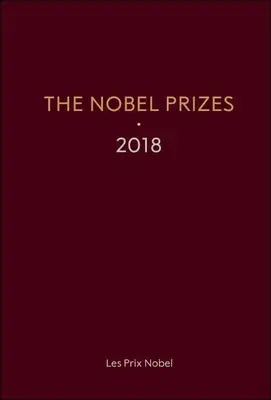 I premi Nobel 2018 - The Nobel Prizes 2018