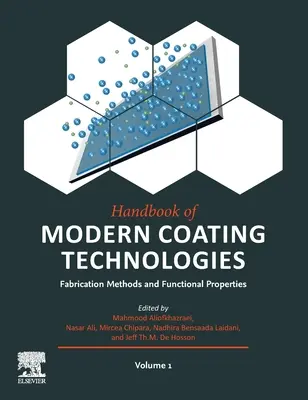 Manuale delle moderne tecnologie di rivestimento: Metodi di fabbricazione e proprietà funzionali - Handbook of Modern Coating Technologies: Fabrication Methods and Functional Properties