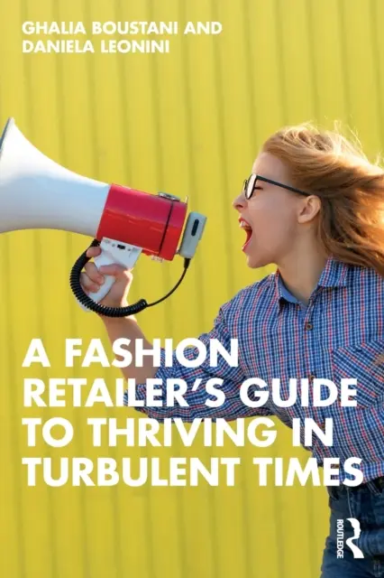 La guida del dettagliante di moda per prosperare in tempi turbolenti - A Fashion Retailer's Guide to Thriving in Turbulent Times