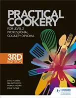 Cucina pratica per il diploma professionale di cucina di livello 2, 3a edizione - Practical Cookery for the Level 2 Professional Cookery Diploma, 3rd edition
