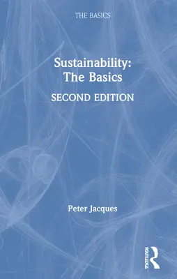 Sostenibilità: Le basi: Le basi - Sustainability: The Basics: The Basics