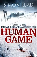 Gioco umano: Caccia ai grandi assassini in fuga - Human Game: Hunting the Great Escape Murderers