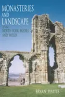 Monasteri e paesaggio delle North York Moors e Wolds - Monasteries and Landscape of the North York Moors and Wolds