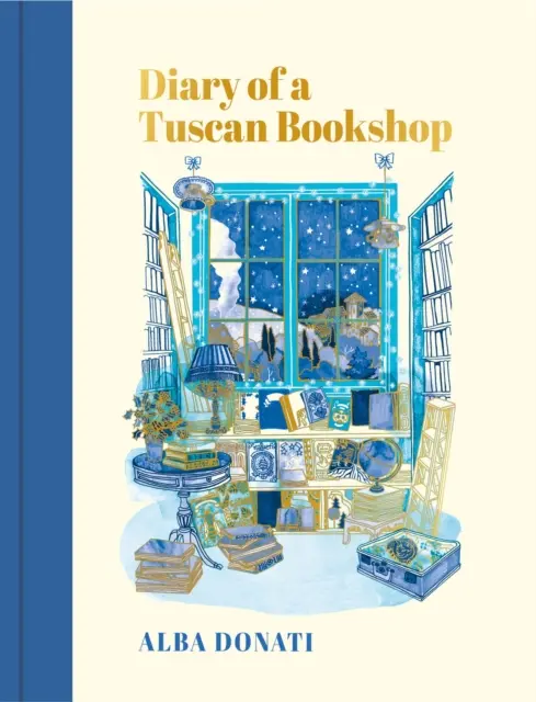 Diario di una libreria toscana - La storia commovente che ha ispirato una nazione, ora un bestseller internazionale - Diary of a Tuscan Bookshop - The heartwarming story that inspired a nation, now an international bestseller
