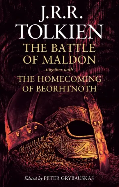 Battaglia di Maldon - Insieme al ritorno di Beorhtnoth - Battle of Maldon - Together with the Homecoming of Beorhtnoth