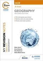 I miei appunti di revisione: Geografia OCR A-Level: Seconda edizione - My Revision Notes: OCR A-Level Geography: Second Edition