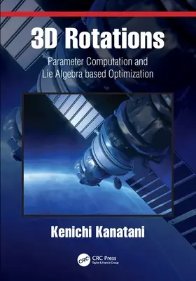 Rotazioni 3D: Calcolo dei parametri e ottimizzazione basata sull'algebra di Lie - 3D Rotations: Parameter Computation and Lie Algebra based Optimization