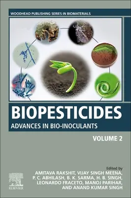 Biopesticidi: Volume 2: Progressi nei bio-inoculanti - Biopesticides: Volume 2: Advances in Bio-inoculants