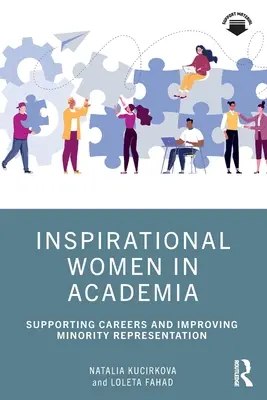 Donne di ispirazione nel mondo accademico: Sostenere le carriere e migliorare la rappresentanza delle minoranze - Inspirational Women in Academia: Supporting Careers and Improving Minority Representation
