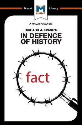 Analisi di “In difesa della storia” di Richard J. Evans - An Analysis of Richard J. Evans's In Defence of History