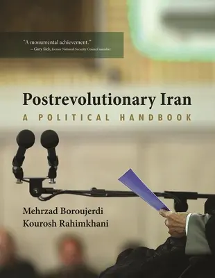 L'Iran post-rivoluzionario: Un manuale politico - Postrevolutionary Iran: A Political Handbook