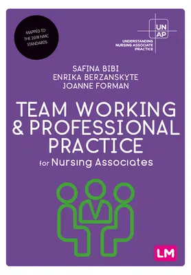 Lavoro di gruppo e pratica professionale per infermieri associati - Team Working and Professional Practice for Nursing Associates