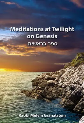 Meditazioni al crepuscolo sulla Genesi - Meditations at Twilight on Genesis