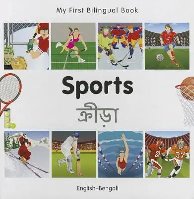 Il mio primo libro bilingue - Sport (inglese-bengalese) - My First Bilingual Book-Sports (English-Bengali)