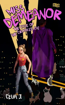 Miss Demeanor: Il caso del gatto storto: Volume 2 - Miss Demeanor: The Case of the Crooked Cat: Volume 2