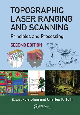 Rilevamento e scansione laser topografica: Principi ed elaborazione, seconda edizione - Topographic Laser Ranging and Scanning: Principles and Processing, Second Edition