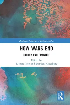 Come finiscono le guerre: Teoria e pratica - How Wars End: Theory and Practice