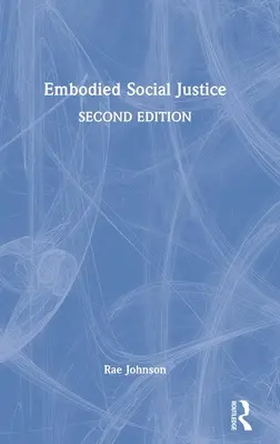 Giustizia sociale incarnata - Embodied Social Justice