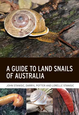 Guida alle lumache di terra dell'Australia - A Guide to Land Snails of Australia