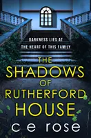 Le ombre di Rutherford House - Un libro ricco di suspense e di misteri da svelare. - Shadows of Rutherford House - A twisty, suspenseful page-turner full of mysteries to unravel